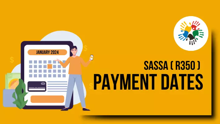 350 SASSA Pay Dates For January 2024
