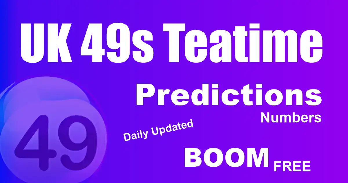 UK49s Teatime Prediction Monday, January 14, 2024